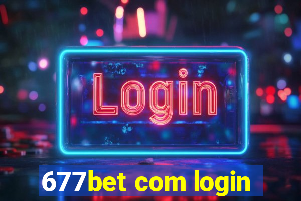 677bet com login